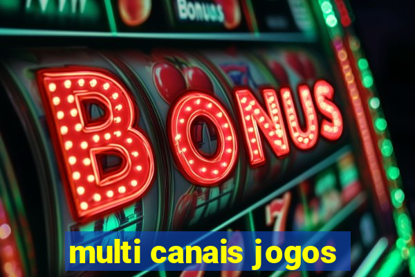 multi canais jogos